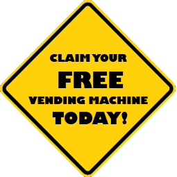 Claim your free vending machine today