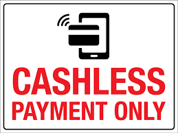 Cashless payments only